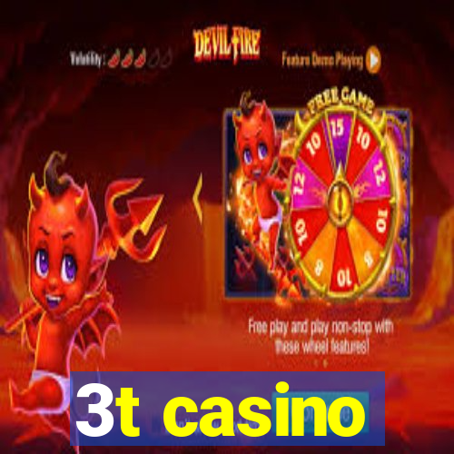 3t casino